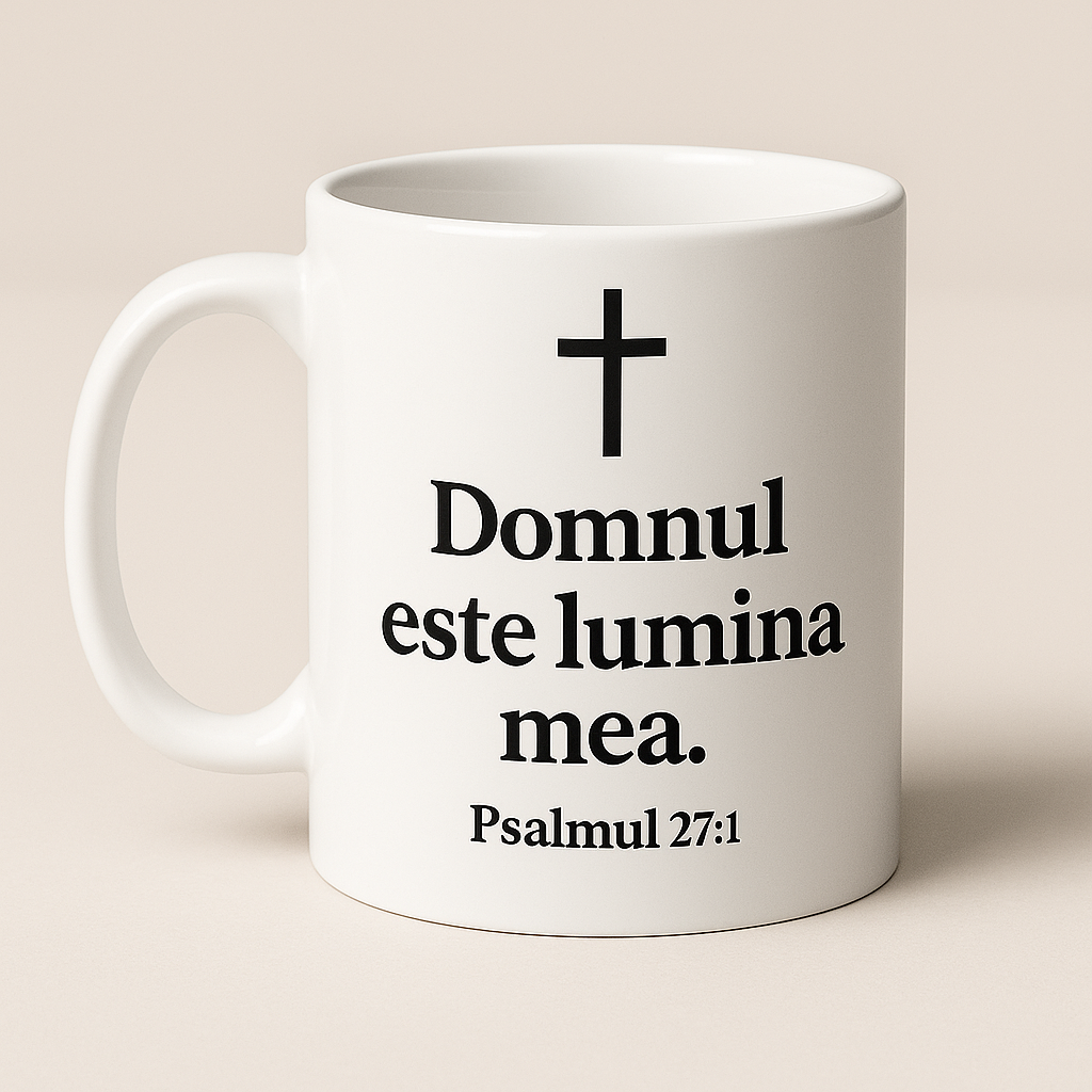 Cana Albă – „Domnul este lumina mea” – Psalmul 27:1